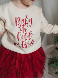 BABY ITS COLD OUTSIDE SWEATSHIRT